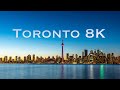 Toronto | Real 8K