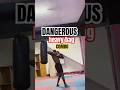 Dangerous heavy bag combo