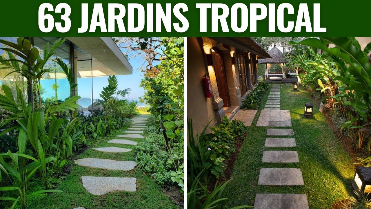 63 IDEIAS E MODELOS DE JARDINS TROPICAL PARA SUA INSPIRAÇÃO