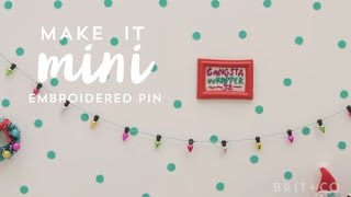 Make it Mini: Embroidered Gift