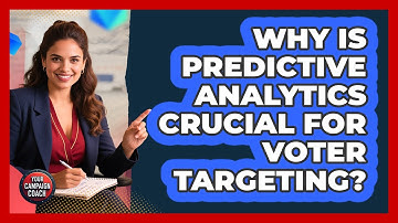 Why Is Predictive Analytics Crucial For Voter Targeting? - Your Campaign Coach