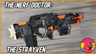 The Nerf Doctor: The Strayven