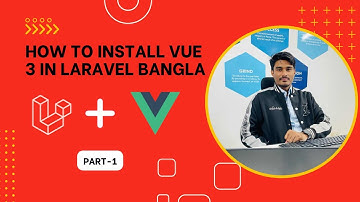 How to install vue 3 in laravel bangla CRUD project, Tutorial-1
