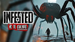 INFESTED (El REY de las ARAÑAS GIGANTES) Resumen en 10 minutos | Yo te Cuento