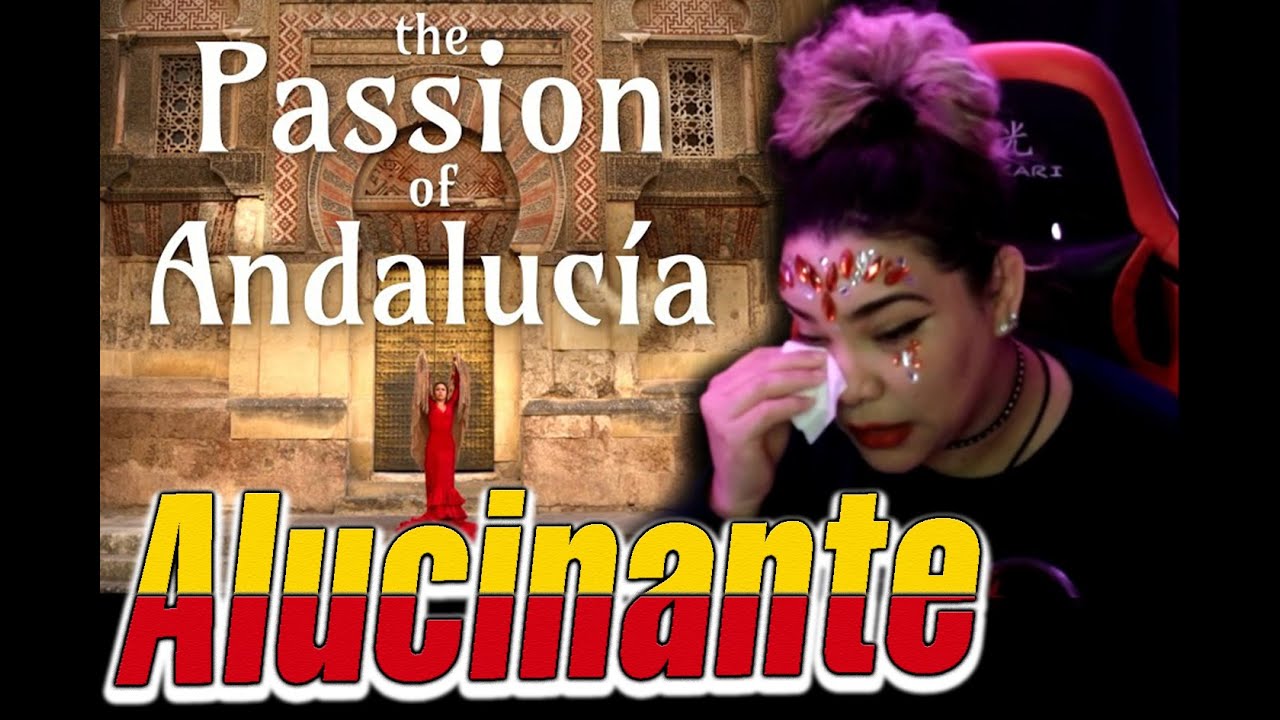 Reacción | The Passion of Andalucía | Bel