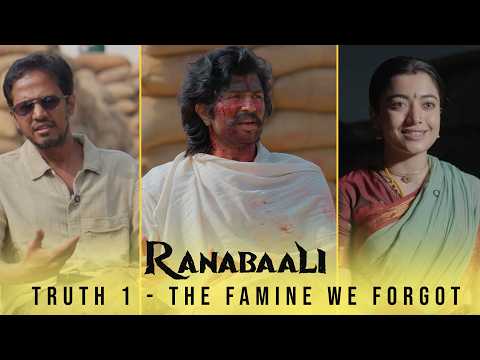 Ranabaali | Truth 1 - The Famine We Forgot | Vijay Deverakonda, Rashmika, Rahul Sankrityan