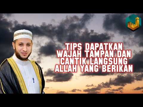 Cara Supaya Allah berikan Wajah 'Tampan dan Cantik'  Tanpa Polesan Make Up | Syeikh Ahmad Al Misry