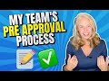 My Team's Pre-Approval Process For VA Loans, FHA, Conventional Mortgages and More 🏡