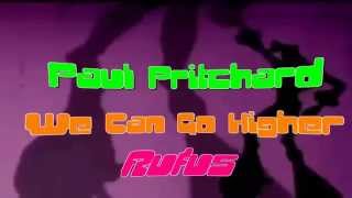 We Can Go Higher Ft Rufus Summer Disco House Mix HD