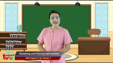 MP English 3 Q1 W7 Sharing and Restating Information Billy Jean M  Pocyao