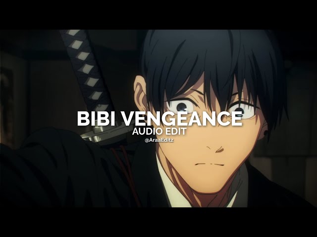 Bibi Vengeance - BIBI // Audio Edit