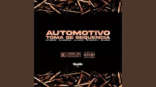 Download lagu AUTOMOTIVO TOMA DE SEQUENCIA