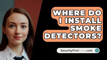Where Do I Install Smoke Detectors? - SecurityFirstCorp.com