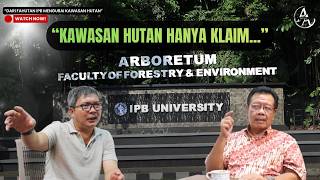Dari Fahutan IPB Mengurai "Kawasan Hutan" | PART I