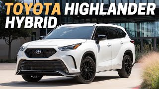 2024 Toyota Highlander Hybrid: 10 Things You Need To Know