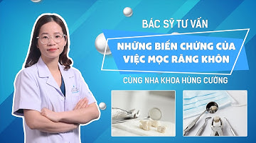 NKHC - Những Biến Chứng Của Việc Mọc Răng Khôn