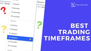 Trading Time Frames Forex - Best Ones To Use!