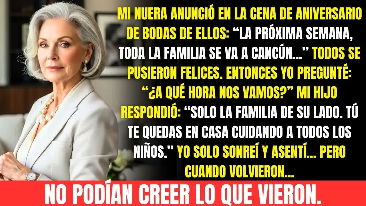 Mi hijo me excluyó del viaje a Cancún y me dejó con sus hijos… pero yo tenía la última palabra