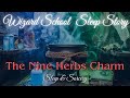 The nine herbs charm wizard school sleep story  immersive sleep meditation  healing