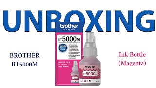 BROTHER BT5000M Ink Bottle Magenta UNBOXING HEY SAMS BROTHER PRINTER 2023