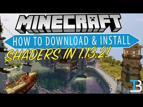 How To Download & Install Shaders in Minecraft 1.13.2