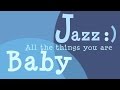 Classic Jazz Lullabies · All the things you are - Music For Babies