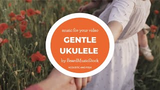 Gentle Ukulele Soft Warm Loop / Acoustic and Folk by BeardMusicStock screenshot 4