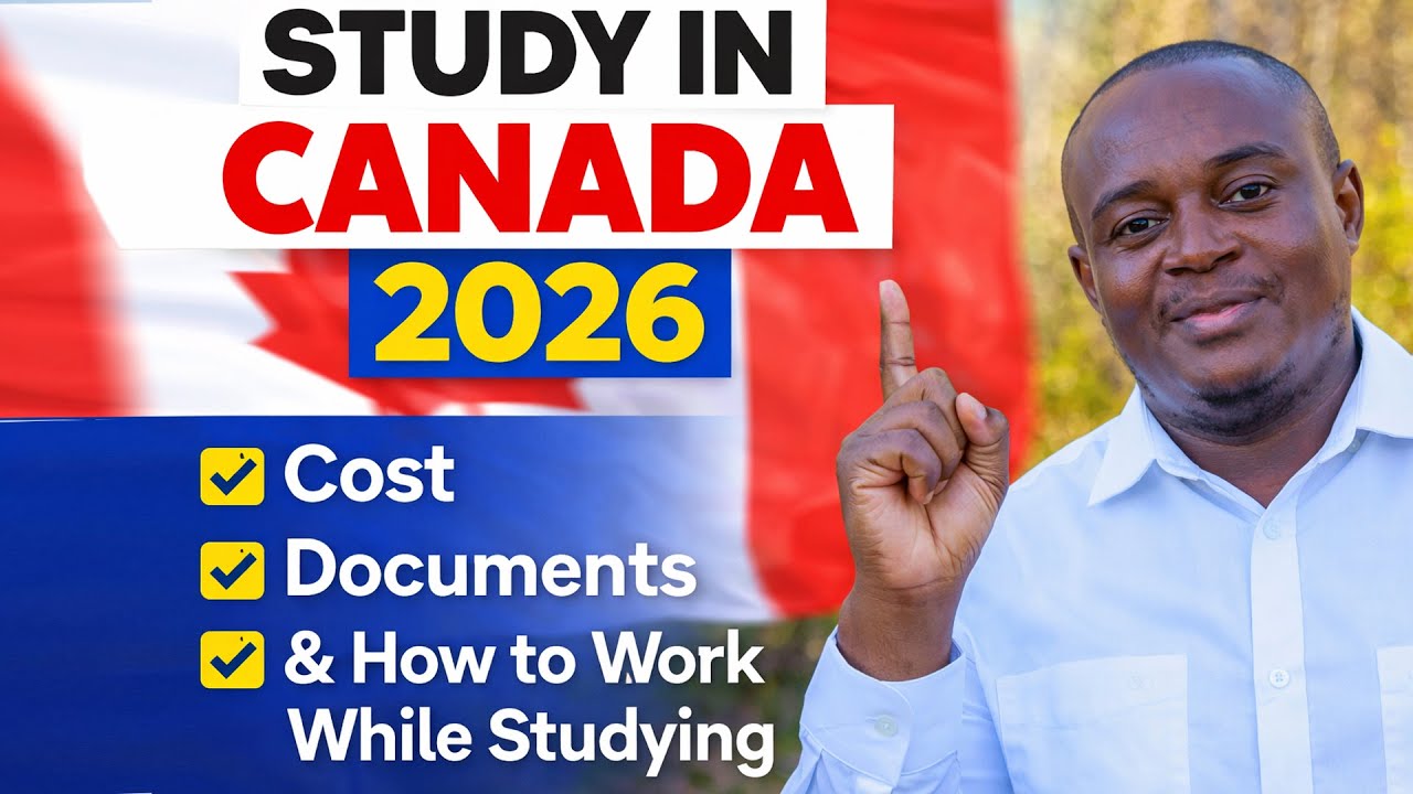 Study in Canada 2026: Cost, Documents & How to Work While Studying