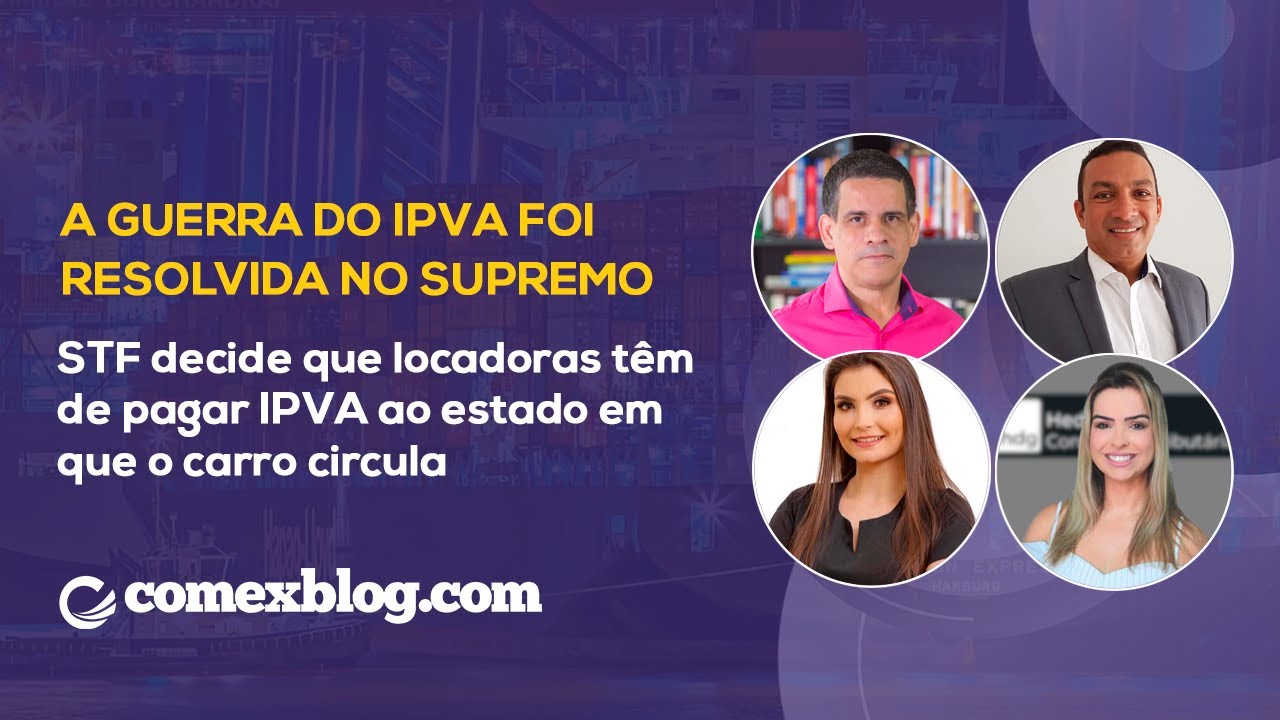A Guerra do IPVA foi Resolvida No Supremo | comexblog.com