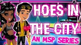 hoes in the city // ep.1 // S.1 // msp series