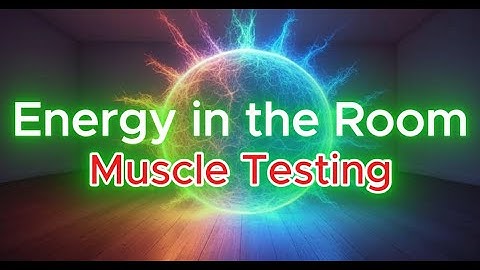 Your Body’s Built-In Lie Detector: Learn Muscle Testing in less than 15 Minutes