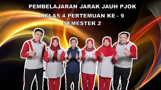 PJJ PJOK KELAS 4 PERTEMUAN KE-9 SEMESTER 2
