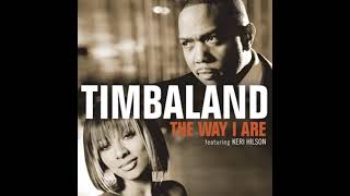 Timbaland - The way I are (ft. Keri Hilson, D.O.E.)