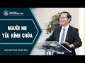 Bài Giảng | NGƯỜI MẸ YÊU KÍNH CHÚA | Mục sư Phạm Xuân Hiển