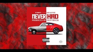 Cb Smooth Never Had Ft. Johnny P & Cory Jones