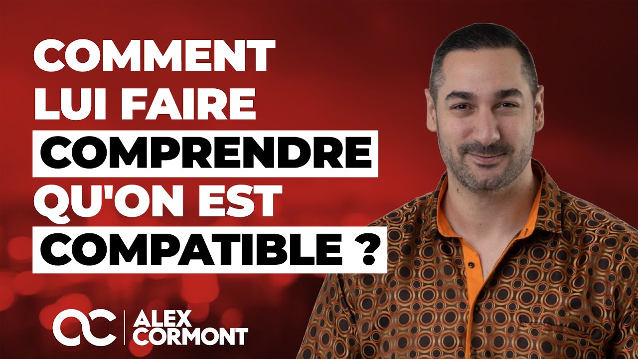Comment Lui faire comprendre qu'on est compatible : Les secrets à
