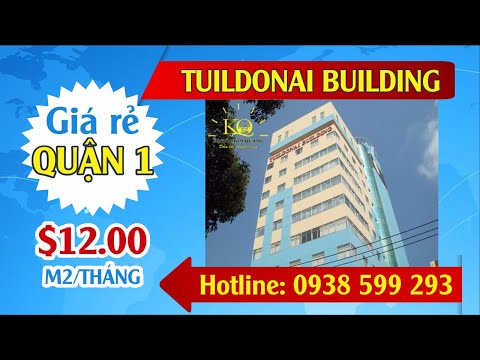 CAO ỐC TUILDONAI BUILDING - VĂN PHÒNG CHO THUÊ QUẬN 1 BẢNG GIÁ 2019