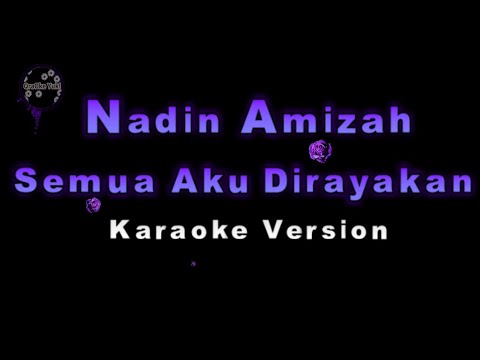 Nadin Amizah - Semua Aku Dirayakan (Karaoke Version by QraOke)