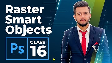 Raster Smart Objects | Adobe Photoshop Tutorials for Beginners - Class 16