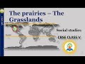 CBSE| NCERT | CLASS V | Social Studies | The prairies | The Grasslands