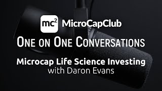 Microcap Life Science Investing with Daron Evans