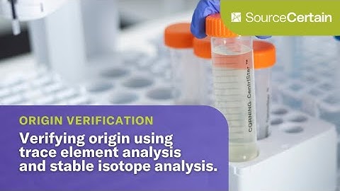 Trace element analysis and stable isotope ratio analysis for origin verification
