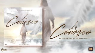 Video thumbnail of "Le Conozco - Froilan Falero Ft. Ruth Fraticelli (Video Oficial)"