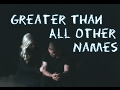 Brian &amp; Jenn Johnson - Greater Than All Other Names (Subtitulado en español)