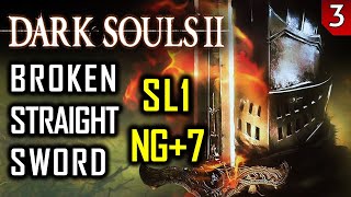 Dark Souls 2 - SL1 NG+7 - Broken Straight Swords & Crossbow (All Stats at 6) - Part 3