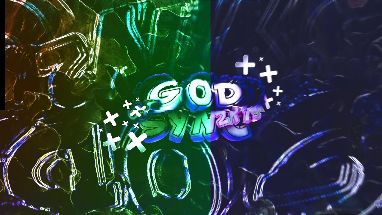 GodOfSync 2k19 Entry V 2 | 