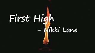 Nikki Lane - &quot;First High&quot;  Lyrics