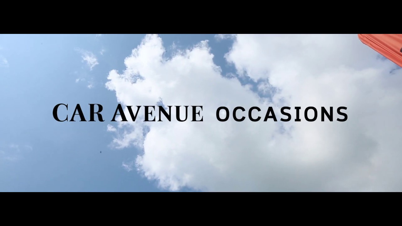 CAR Avenue OCCASIONS - YouTube