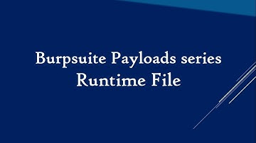 Burpsuite Series - To Perform Runtime File Payload #Tutorial