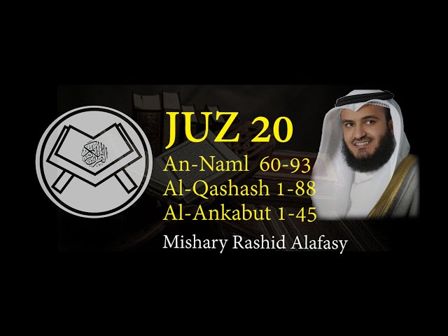 Murottal Juz 20 Syaikh Mishary Rashid Alafasy arab, latin, u0026 terjemah class=
